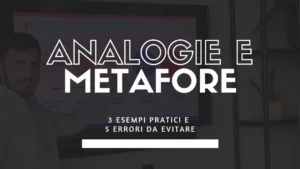 Analogie e metafore nel copywriting: 3 esempi pratici e 5 errori da evitare