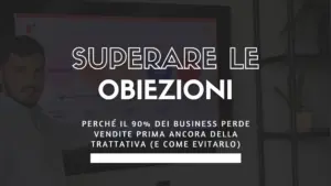 Superare le obiezioni prima che nascano con Marketing e Copywriting