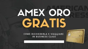 American Express Oro gratis: come richiederla e viaggiare in Business Class