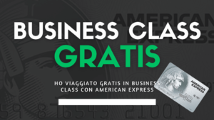 Ho viaggiato in Business Class gratis con American Express
