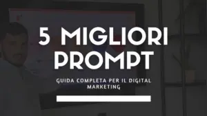 I 5 migliori prompt di ChatGPT per il marketing digitale