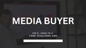 media buyer chi è cosa fa