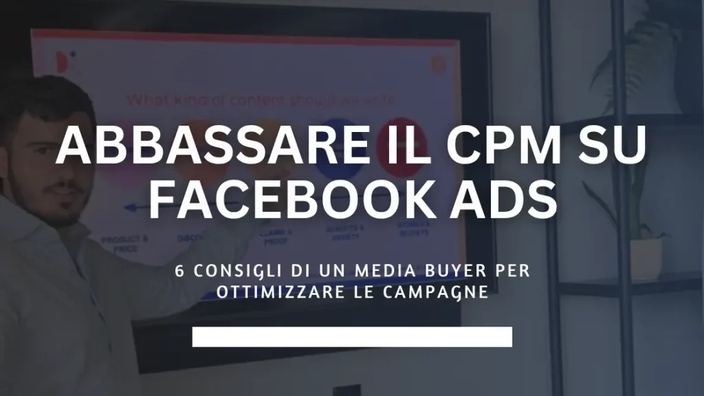 Stefano Aiello | Copywriter a Risposta Diretta per aziende 32 abbassare il CPM su Facebook Ads