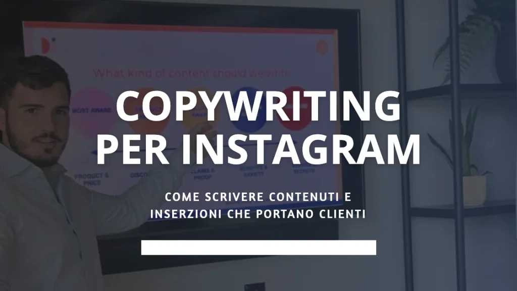 Copywriting per Instagram: come scrivere contenuti e inserzioni che portano clienti