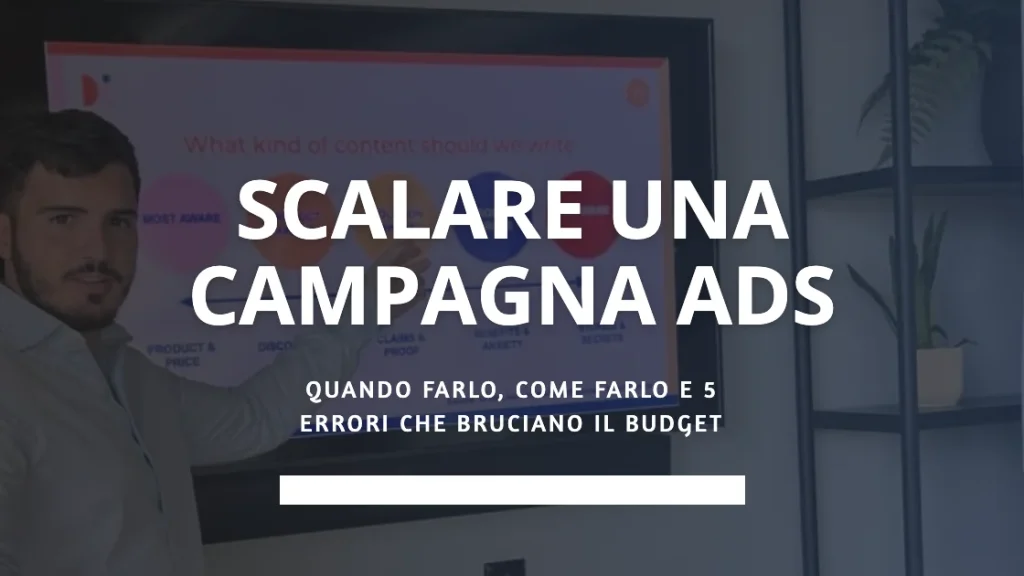 Scalare una campagna ads: quando farlo, come farlo e 5 errori che bruciano il budget