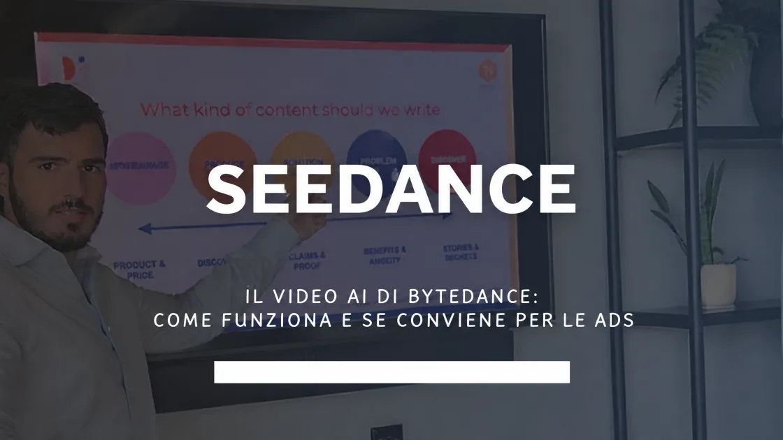 Seedance: cos'è il video AI di ByteDance e se conviene per le tue ads