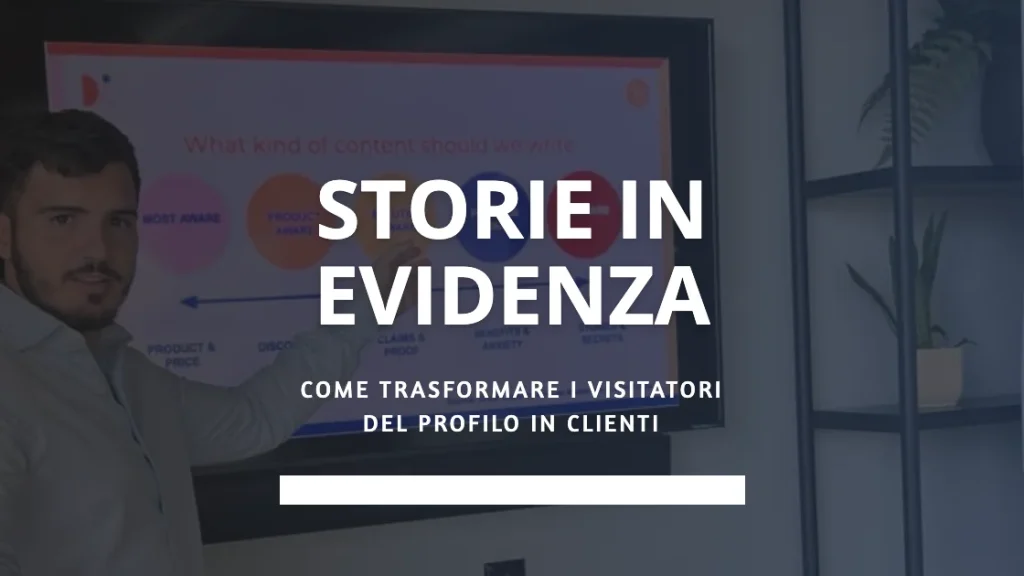 Stefano Aiello | Copywriter a Risposta Diretta per aziende 32 Storie in evidenza Instagram: quali creare e come organizzarle per trasformare i visitatori in clienti
