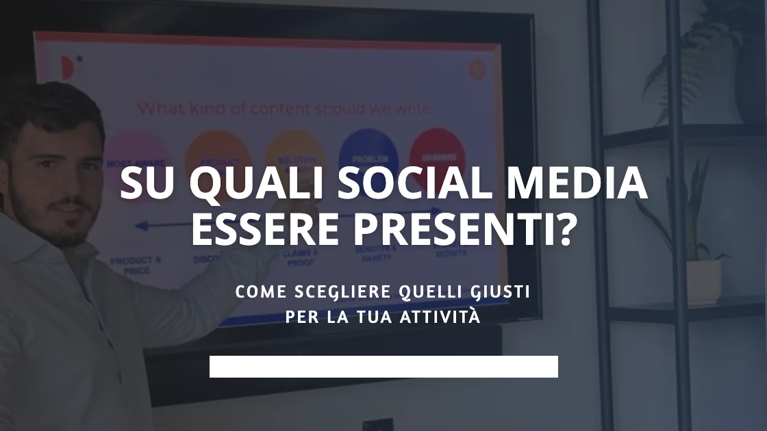 Su quali social media essere presenti? Come scegliere quelli giusti per la tua attività